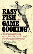 Easy Fish and Game Cooking