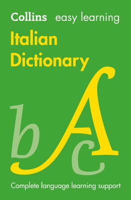 Easy Learning Italian Dictionary: Trusted Support for Learning - Collins Dictionaries