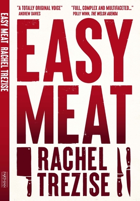 Easy Meat - Trezise, Rachel