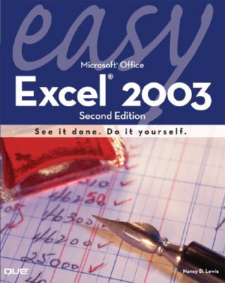 Easy Microsoft Excel 2003 - Lewis, Nancy