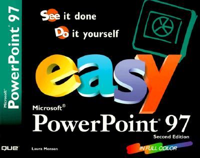 Easy Microsoft PowerPoint 97 - Monsen, Laura