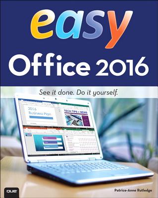 Easy Office 2016 - Rutledge, Patrice-Anne