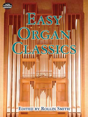 Easy Organ Classics - Smith, Rollin (Editor)