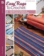 Easy Rugs to Crochet: 8 Designs