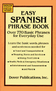 Easy Spanish Phrase Book: Over 770 Basic Phrases for Everyday Use