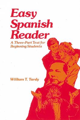 Easy Spanish Reader - Tardy, William T, and McGraw-Hill