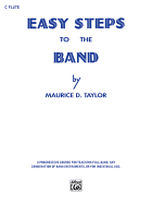 Easy Steps to the Band: C Flute