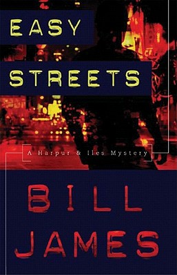 Easy Streets - James, Bill
