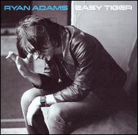 Easy Tiger - Ryan Adams