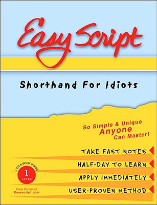 EasyScript Shorthand for Idiots Level 1 - Legend Publishing (Creator)