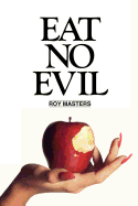Eat No Evil