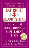 Eat Right for  Blood Type AB: Individual Food, Drink and Supplement Lists