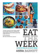 Eat the Week: Every Meal, Every Day