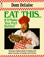 Eat This ... It'll Make You Feel Better