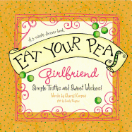 Eat Your Peas, Girlfriend