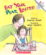 Eat Your Peas, Louise!