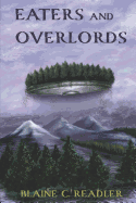 Eaters and Overlords