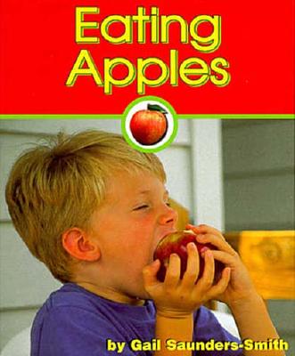 Eating Apples - Saunders-Smith, Gail, PH.D.