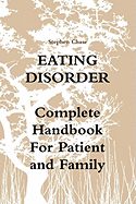 Eating Disorder: Complete Handbook - Chase, Stephen (Editor)
