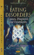 Eating Disorders: Causes, Diagnosis & Treatments