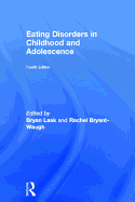 Eating Disorders in Childhood and Adolescence: 4th Edition