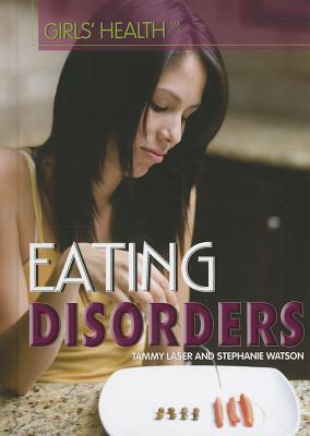 Eating Disorders - Watson, Stephanie, and Laser, Tammy