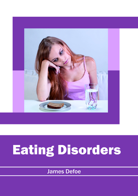 Eating Disorders - Defoe, James (Editor)