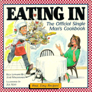 Eating in: The Official Single Man's Cookbook