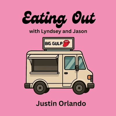 Eating Out - Orlando, Justin