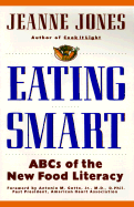 Eating Smart: ABCs of the New Food Literacy
