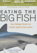 Eating the Big Fish: How Challenger Brands Can Compete Against Brand Leaders