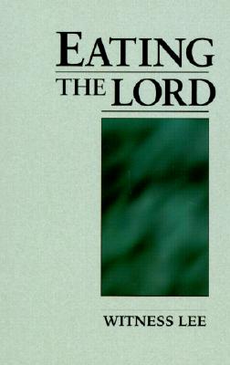 Eating the Lord - Lee, Witness