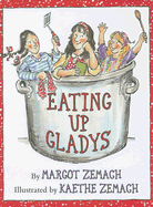 Eating Up Gladys
