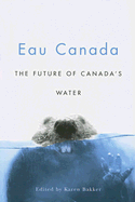 Eau Canada: The Future of Canada's Water
