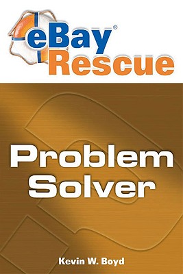 Ebay Rescue Problem Solver - Boyd, Kevin W