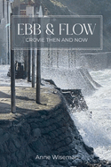 Ebb and Flow - Crovie then and now