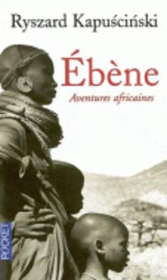 Ebene: Aventures Africaines - Kapuscinski, Ryszard