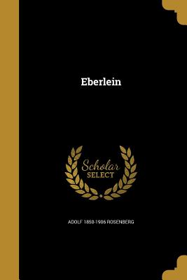 Eberlein - Rosenberg, Adolf 1850-1906