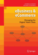 Ebusiness & Ecommerce: Managing the Digital Value Chain