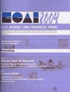 Ecai 2004: Proceedings of the 16th European Conference on Artificial Intelligence