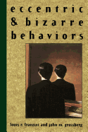 Eccentric and Bizarre Behaviors