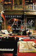 Eccentric Wealth: The Bulloughs of Rum