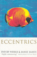Eccentrics - Weeks, David Joseph, and James, Jamie