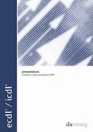 ECDL Syllabus 4.5 Module 6 Presentations Using PowerPoint 2007: Syllabus 4.5