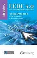 ECDL Syllabus 5.0 Module 5 Using Databases Using Access 2007