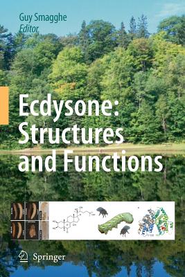 Ecdysone: Structures and Functions - Smagghe, Guy (Editor)