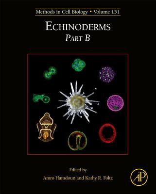 Echinoderms Part B - Hamdoun, Amro (Volume editor), and Foltz, Kathleen (Volume editor)