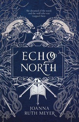 Echo North - Meyer, Joanna Ruth