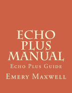 Echo Plus Manual: Echo Plus Guide