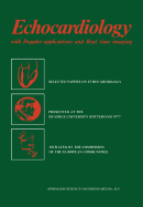 Echocardiology: With Doppler Applications and Real Time Imaging